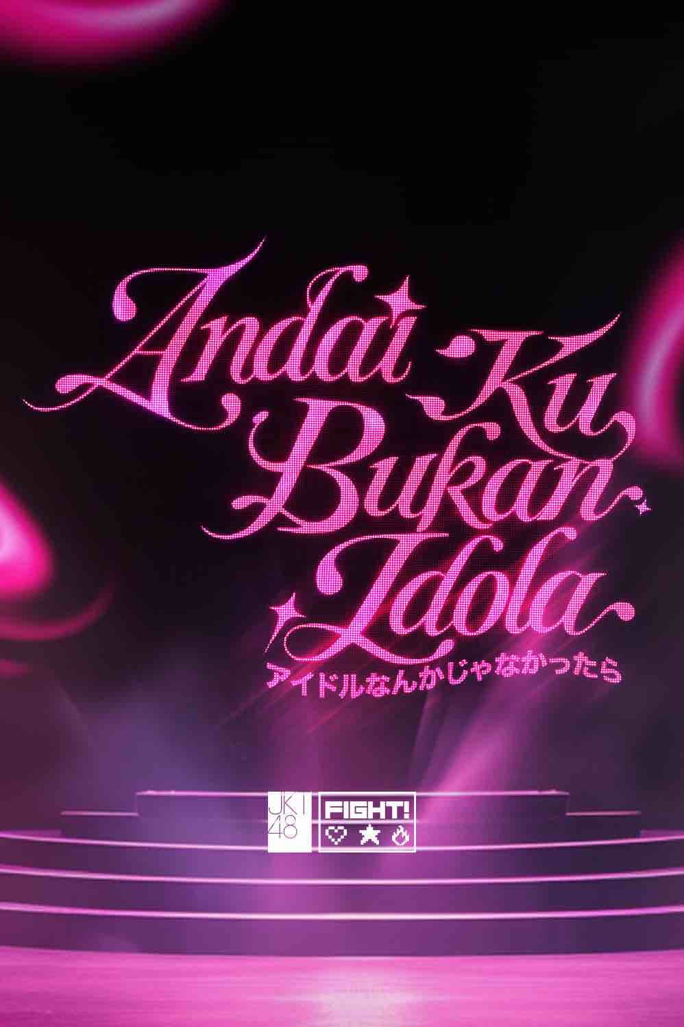 ANDAI KU BUKAN IDOLA